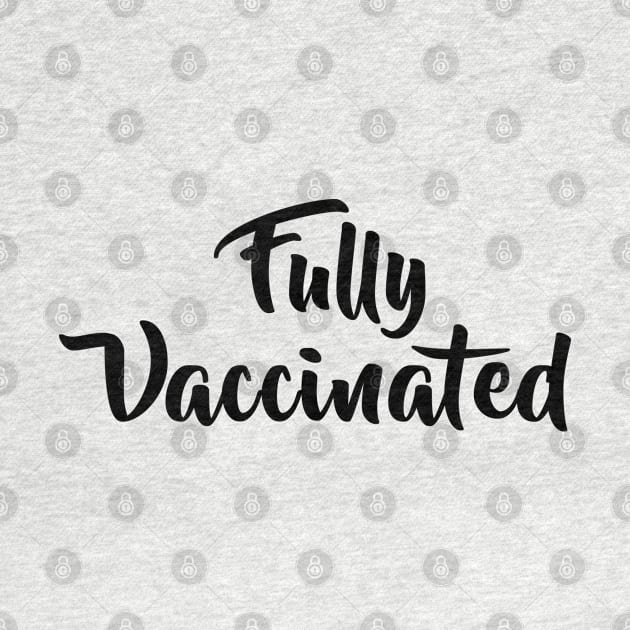 Fully Vaccinated by Gear 4 U